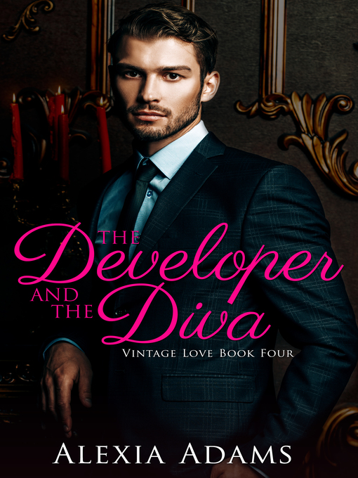 Title details for The Developer and the Diva (Vintage Love Book 4) by Alexia Adams - Available